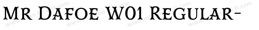 Mr Dafoe W01 Regular字体转换